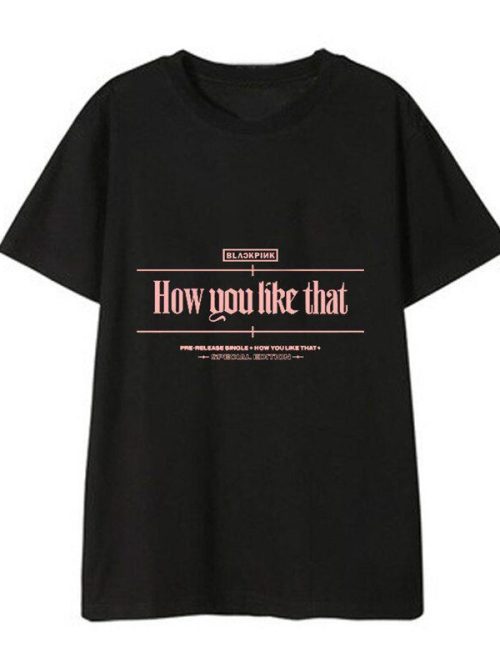 Blackpink How You Like That T-Shirt #2